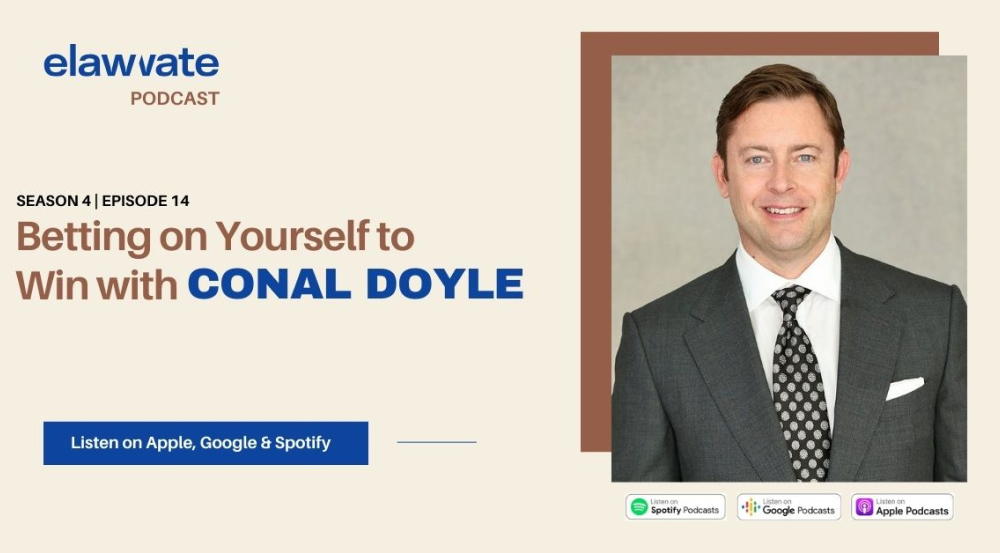 Doyle Law Publication, Elawvate Podcast: Betting on Yourself to Win with Conal Doyle